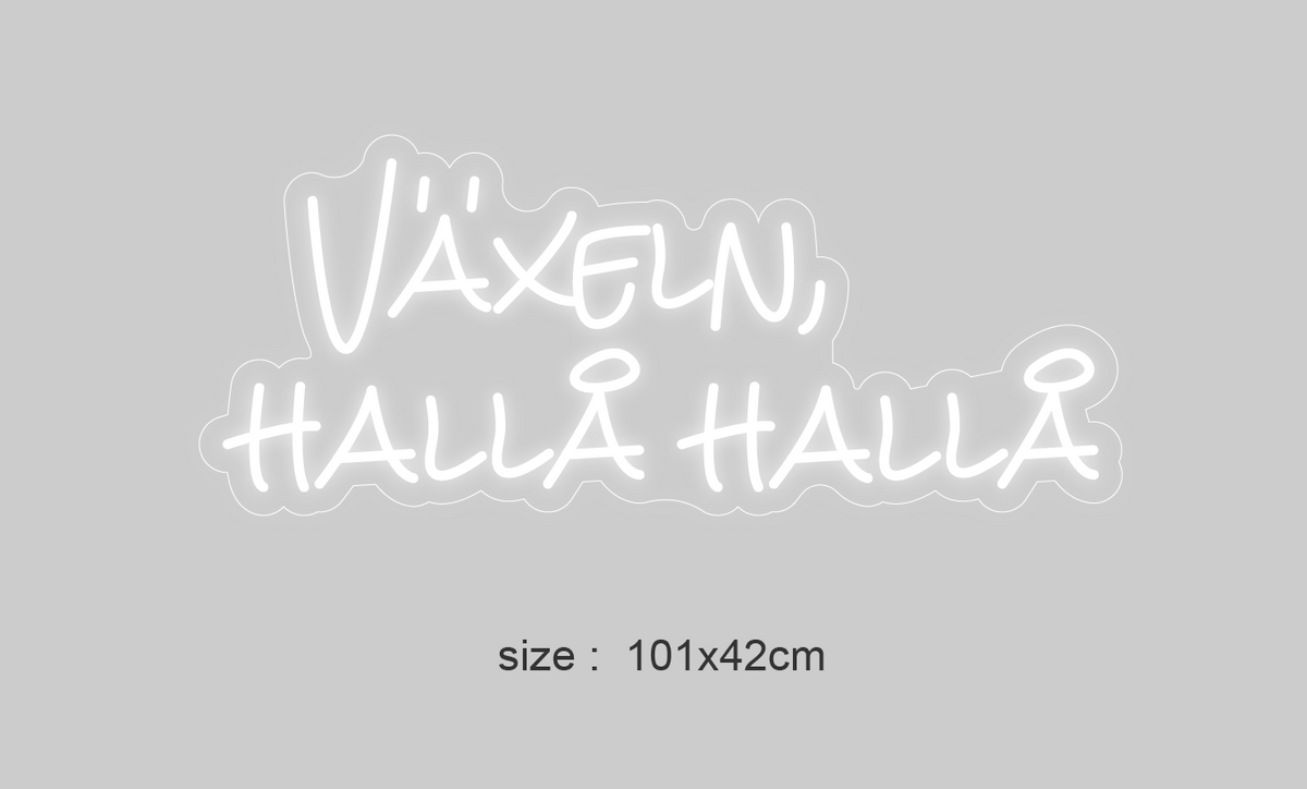 "Växeln, hallå hallå" LED NEONSKILT. Bestilling!